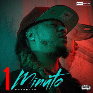 Album 1 Minuto (Explicit) from Barrengo