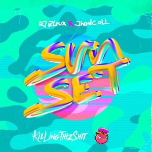 收聽DjBleux的Sunset (feat. Jhon Coll) (Explicit)歌詞歌曲
