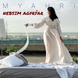 Dengarkan Nebsim Agyryar (Explicit) lagu dari Myahri dengan lirik