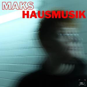 Maks的专辑HAUSMUSIK