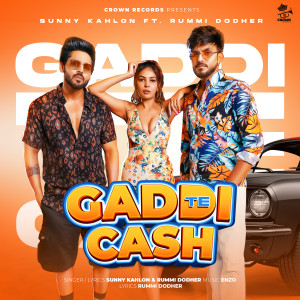 ดาวน์โหลดและฟังเพลง Gaddi Te Cash พร้อมเนื้อเพลงจาก Sunny Kahlon