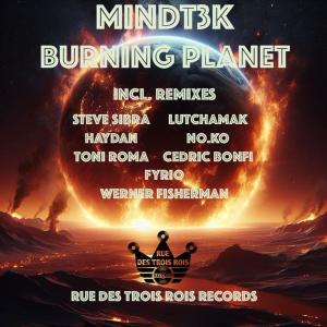 收聽Mindt3k的Burning Planet (Cedric Bonfi RMX|Cedric Bonfi Remix Rue des Trois Rois Records)歌詞歌曲