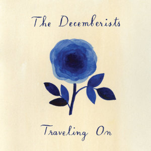 ดาวน์โหลดและฟังเพลง I Will Not Say Your Name พร้อมเนื้อเพลงจาก The Decemberists