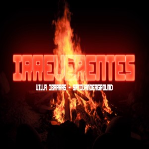 ดาวน์โหลดและฟังเพลง Irreverentes พร้อมเนื้อเพลงจาก Sativanderground