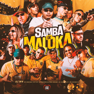mc cebezinho的專輯Samba de Maloka (Explicit)