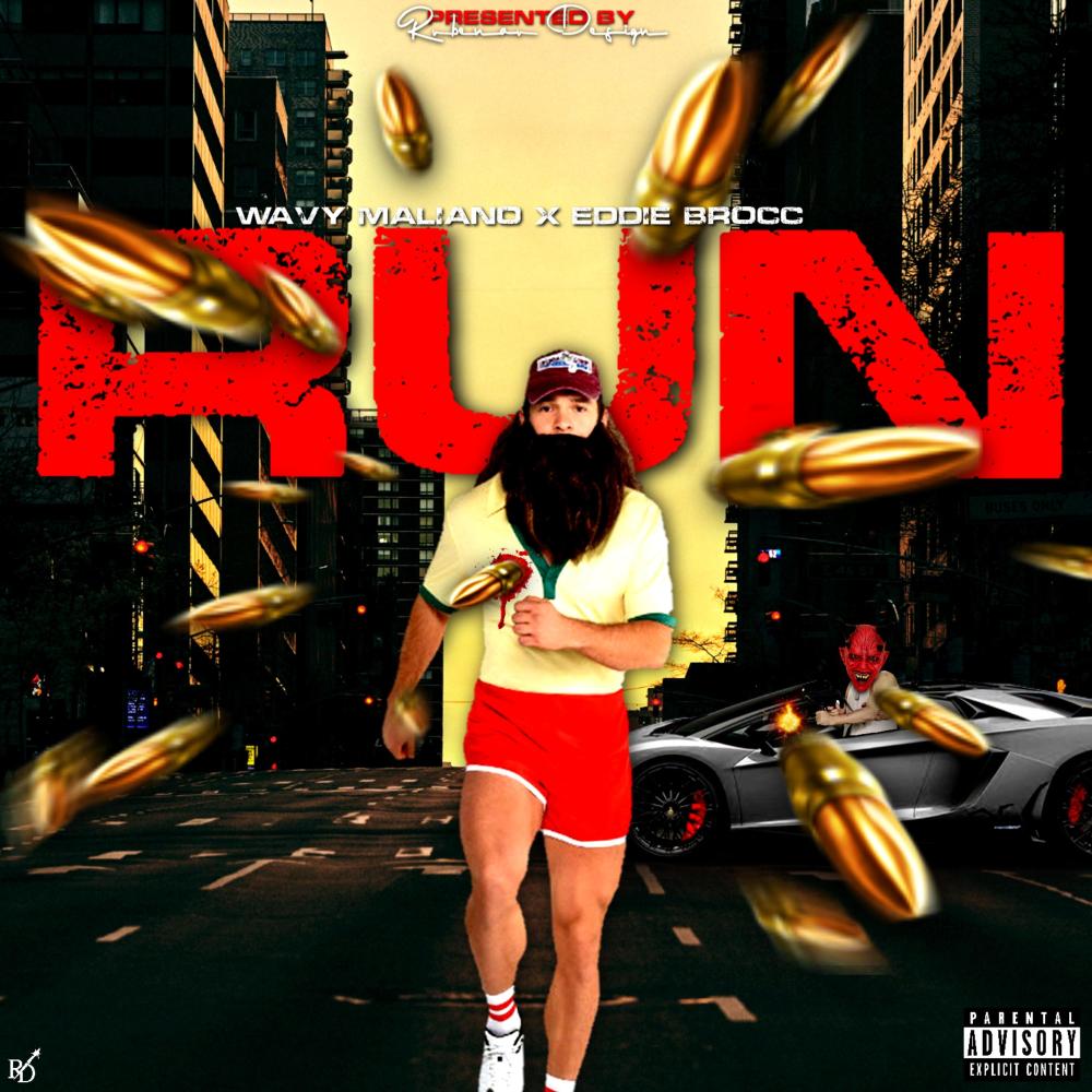 RUN (feat. Wavy Maliano & Venom Aka Eddie Brocc) (Explicit)
