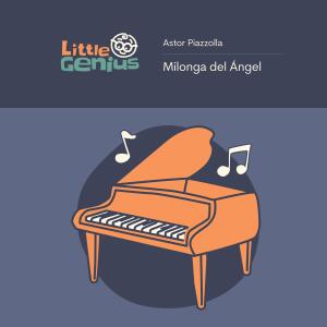 Listen to Milonga del Ángel (Sleep Version) song with lyrics from Little Genius