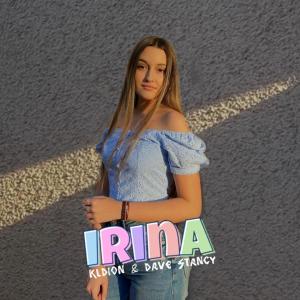 Irina (feat. Dave Stancy) dari Kldion