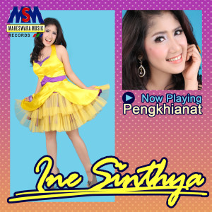 Dengarkan Pengkhianat lagu dari Ine Sinthya dengan lirik