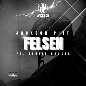 Listen to Felsen (Explicit) song with lyrics from Jackson Pitt