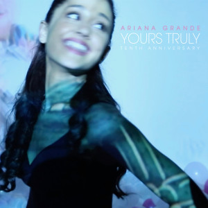 Ariana Grande的專輯Yours Truly (Tenth Anniversary Edition)