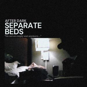 อัลบัม Separate Beds ศิลปิน After Dark