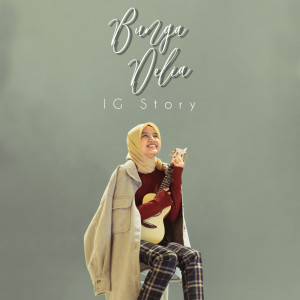 Listen to Ig Story song with lyrics from Bunga Delia