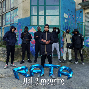 Listen to Val 2 meurtre (Explicit) song with lyrics from Rata