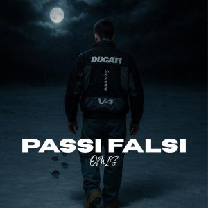 收聽Omis的Passi Falsi (Explicit)歌詞歌曲