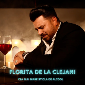 Listen to Cea Mai Mare Sticla De Alcool song with lyrics from Florita de la Clejani
