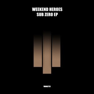Weekend Heroes的專輯Sub Zero - EP