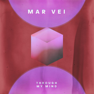 Mar Vei的專輯Through My Mind