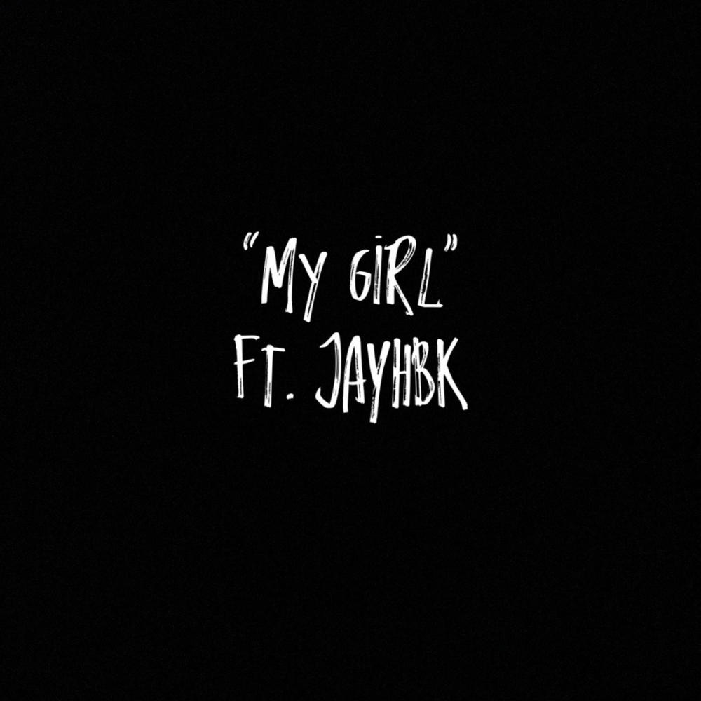 MY GIRL (Explicit)