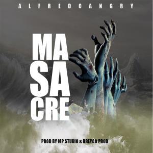 ดาวน์โหลดและฟังเพลง Masacre (feat. Meto2 & Mutante) พร้อมเนื้อเพลงจาก AlfredCangry