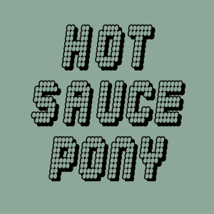 ดาวน์โหลดและฟังเพลง Crusher พร้อมเนื้อเพลงจาก Hot Sauce Pony