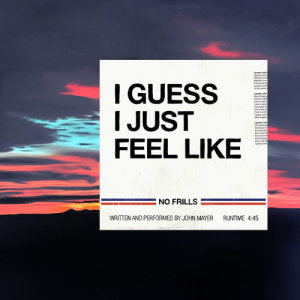 Album Guess I Just Feel Like from John Mayer
