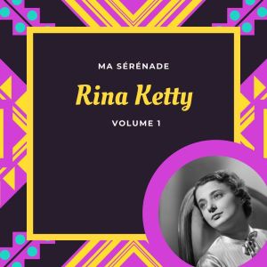Dengarkan Ma sérénade lagu dari Rina Ketty dengan lirik