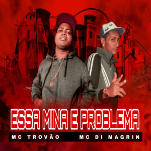 Essa Mina E Problema (Explicit)