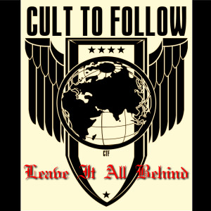 อัลบัม Leave It All Behind ศิลปิน Cult To Follow