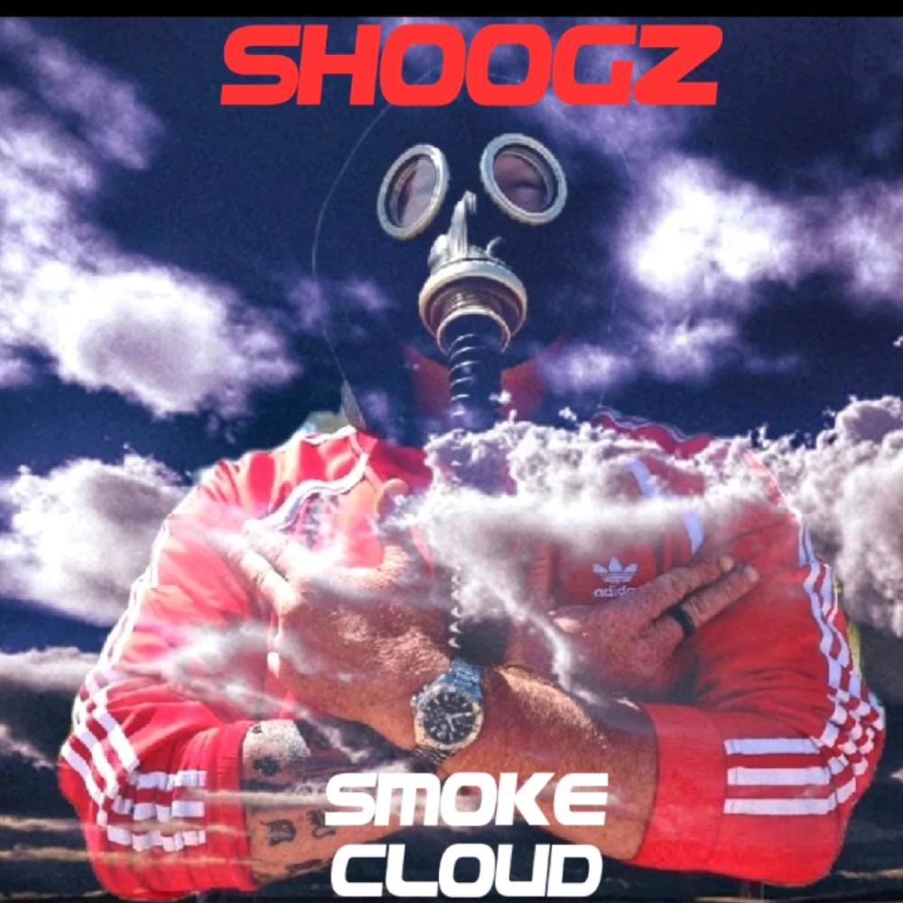 Smoke cloud (feat. Shoogz) (Explicit)