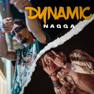 Listen to Dynamic (Explicit) song with lyrics from Naqqa
