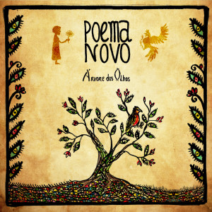 ดาวน์โหลดและฟังเพลง Árvore do Olhos พร้อมเนื้อเพลงจาก Poema Novo