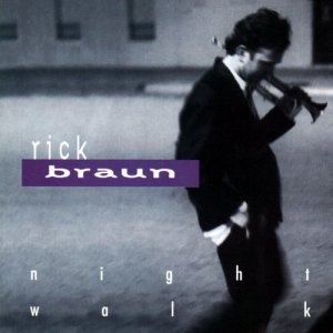 Rick Braun的專輯Night Walk