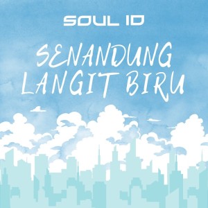 Soul ID的專輯Senandung Langit Biru
