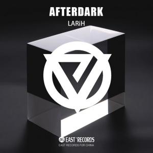 Dengarkan Afterdark lagu dari LARiH dengan lirik