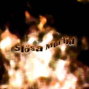 收聽Fowler的Slösa Min Tid歌詞歌曲