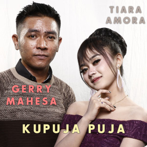 Dengarkan lagu Kupuja Puja nyanyian Tiara Amora dengan lirik