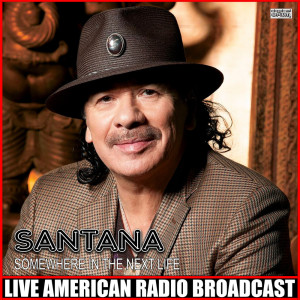 Santana的专辑Somewhere In The Next Life (Live)