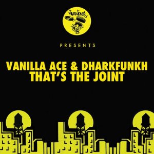 ดาวน์โหลดและฟังเพลง That's The Joint พร้อมเนื้อเพลงจาก Vanilla Ace