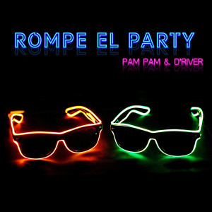 ดาวน์โหลดและฟังเพลง Rompe El Party พร้อมเนื้อเพลงจาก Pam Pam