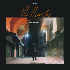 ดาวน์โหลดและฟังเพลง Mis Asuntos พร้อมเนื้อเพลงจาก Terxero