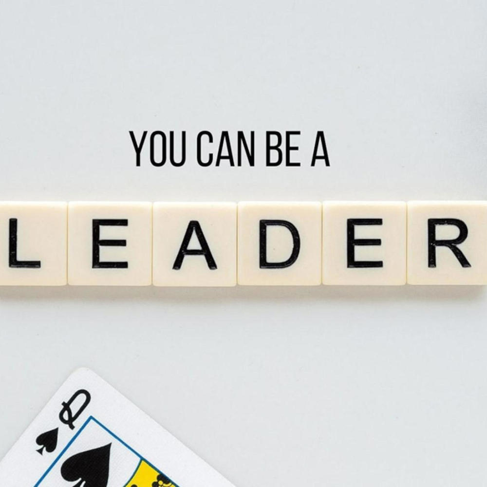 BE A LEADER