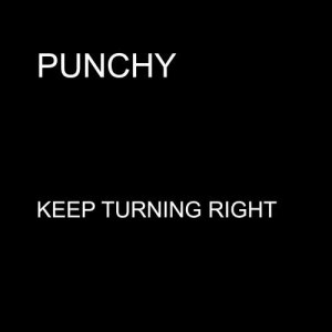 ดาวน์โหลดและฟังเพลง Keep Turning Right พร้อมเนื้อเพลงจาก Punchy