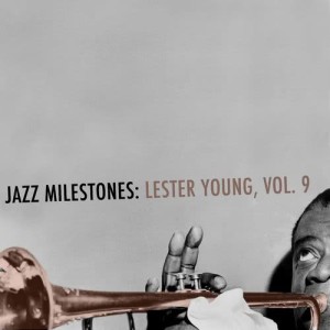 ดาวน์โหลดและฟังเพลง Things 'Bout Coming My Way พร้อมเนื้อเพลงจาก Lester Young