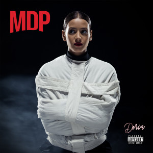 ดาวน์โหลดและฟังเพลง MDP 1 (Explicit) พร้อมเนื้อเพลงจาก Doria
