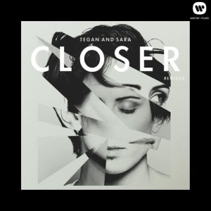 ดาวน์โหลดและฟังเพลง Closer (The Knocks Remix) พร้อมเนื้อเพลงจาก Tegan And Sara