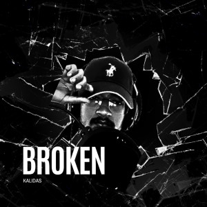 ดาวน์โหลดและฟังเพลง BROKEN พร้อมเนื้อเพลงจาก Kalidas