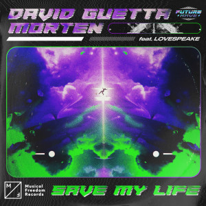 ดาวน์โหลดและฟังเพลง Save My Life (feat. Lovespeake) พร้อมเนื้อเพลงจาก David Guetta