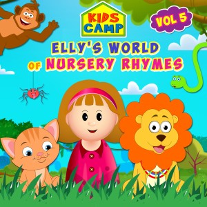 Kids Camp的專輯Elly's World of Nursery Rhymes, Vol. 5