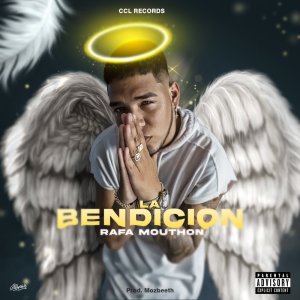 Listen to La Bendición song with lyrics from Rafa Mouthon